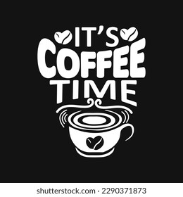 Vector poster with hand drawn elements. Typography card, image with lettering. Design for t-shirt and prints. It's coffee time. Quality coffee, premium coffee.
