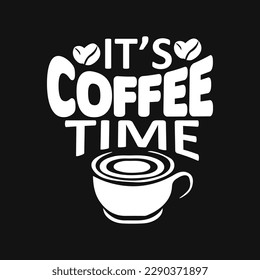 Vector poster with hand drawn elements. Typography card, image with lettering. Design for t-shirt and prints. It's coffee time. Quality coffee, premium coffee.