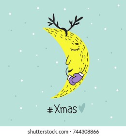 Vector poster with hand drawn funny moon. Xmas design for greeting cards and invitations. Hand drawn illustration isolated on background. New Year's and Christmas.