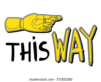 Vector poster with  hand pointing direction. Perfect element for your business and presentation info-graphics. Made in lineal flat hand drawn style. Easy recolor. Isolated on white background.