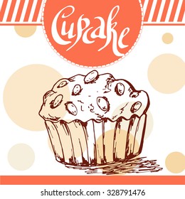 Vector poster with hand-drawn cupcake. Delicious food. Decorative background with typography element. Beautiful card