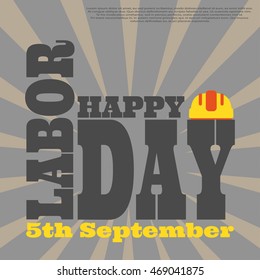 Vector poster of Happy Labor Day with helmet on the gray background with  rays.