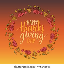 Vector poster with Happy Thanksgiving Day lettering in floral frame. Invitation or festive greeting card template.