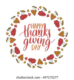 Vector poster with Happy Thanksgiving Day lettering in floral frame. Invitation or festive greeting card template.