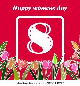 Vector poster "Happy womens day" with cute flowers tulips number 8 colors elements and frame in cartoon style - Vector Graphics