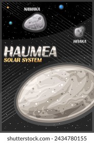 Vektor-Poster für Haumea, futuristisches vertikales Banner mit Illustration des ovalen Zwergplaneten mit Mond Hi'iaka und Namaka auf schwarzem Sternenhimmel-Hintergrund, Fantasy-Kosmo-Flugblatt mit Text-Haumea-Sonnensystem