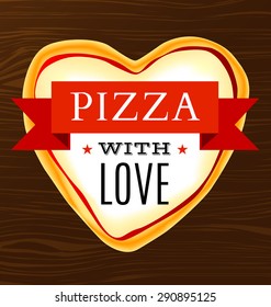 Vector poster with a heart-shaped pizza on a wooden table