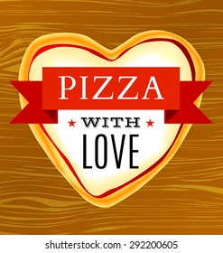 Vector poster with a heart-shaped pizza on a wooden table