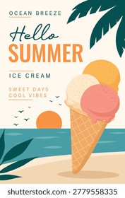 Vector poster Hello Summer with a triple-scoop ice cream cone, palm leaves, ocean sunset. For summer promotions, beach themes, ice cream ads, travel, beach clubs, tourism, vacations, summer design