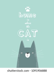 vector poster "home where the cat is". Gray cat. cat face. a cartoon cat.
