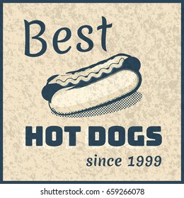 Vector poster for hot dogs advertisement. Monochrome retro style illustration with overlay grunge texture