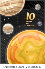 Vektor Poster for Io, vertikales Banner mit Illustration rotierender orangefarbener Monde auf schwarz-starrem Hintergrund, dekorative Cosmo-Broschüre mit Wörtern io - Moon des Jupiter