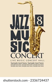 Vector poster for jazz concert of live music with a golden saxophone and inscriptions. Music banner, flyer, invitation, ticket in retro style