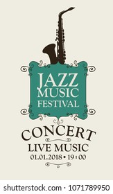 Vector poster for a jazz festival of live music with a saxophone in retro style