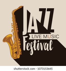 Vector poster for a jazz festival of live music with a saxophone in retro style