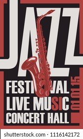 Vector poster for a jazz festival of live music with a realistic saxophone in retro style