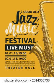 Vector poster for a jazz festival of live music with a golden saxophone, inscriptions and place for text on a yellow background. Music banner, flyer, invitation, ticket in retro style