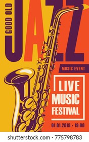 Vector poster for a jazz festival live music with a saxophone in retro style on yellow and orange background