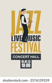 vector poster for jazz live music festival with drawing of saxophonist with saxophone in retro style. Music banner, flyer, invitation and ticket