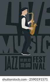 vector poster for jazz live music festival with drawing of saxophonist with saxophone in retro style. Music banner, flyer, invitation and ticket