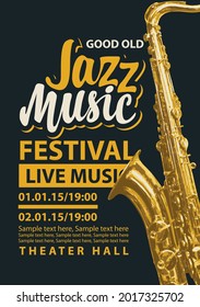 Vector poster for a jazz music festival with a golden saxophone and inscriptions on a black background. Suitable for music banner, flyer, invitation, ticket in retro style