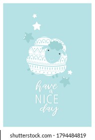 Vector poster with a lamb "have a nice day." Little cartoon lamb. sheep 
