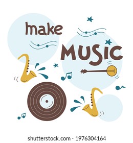 Vector poster with lettering and musical instruments. Lettering with saxophon, banjo and plate.