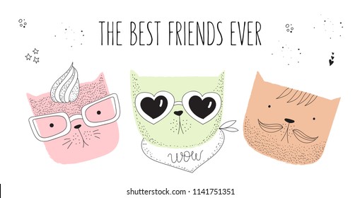 Vector poster with line drawing hipster cats with cool slogan. Doodle illustration. Friendship day, Valentine's, anniversary, birthday, children's or teenager party