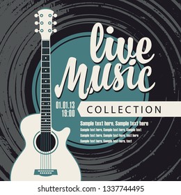 Vector poster for a live music festival or concert with an acoustic guitar and inscription in retro style against vinyl record. Template for flyers, banners, invitations, brochures and covers