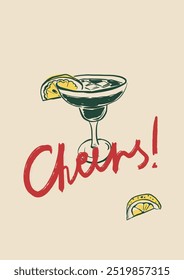 Vector poster with Margarita cocktail and hand-letter motivation phrase Cheers. Hand-drawn linear card isolated on beige background. Illustration for design, print, fabric or background.