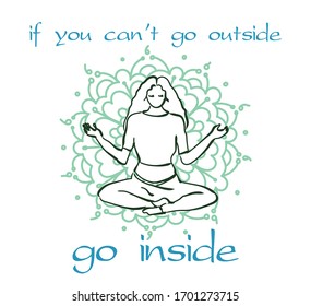 Afiche vectorial de la persona meditadora - si no puedes salir fuera entra . Ilustración manuscrita de material para el diseño.