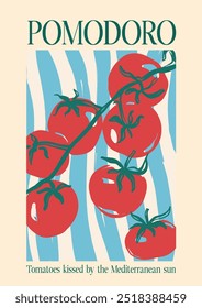 Afiche de Vector con tomates mediterráneos y frases cortas. Tomates besados por el sol mediterráneo. Tarjeta dibujada a mano aislada sobre fondo beige. Comida sabrosa para el diseño, la impresión, la tela o el fondo.