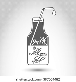 Vector poster "Milk is All you need" with bottle