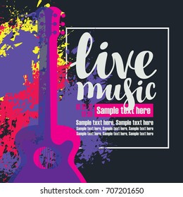 Vector poster with multicolor acoustic guitars, bright abstract spots, the inscription live music and place for text on black background