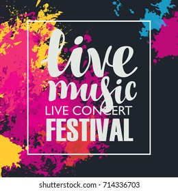 Vector poster for music festival with colored abstract spots and the inscription live music on black background
