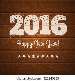 Vector poster for new year. 2016 on wooden background.