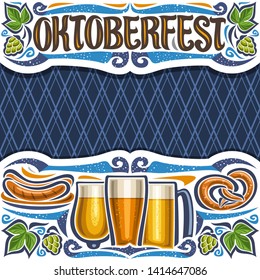 Vector poster for Oktoberfest with copy space, layout with cut paper header with lettering for word oktoberfest, blue rhombus background for greeting text, grill sausages on dish and beer glasses.