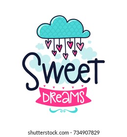 Vector poster with phrase, cloud, hearts, ribbon and decor elements. Typography card, color image. Sweet dreams. Design for t-shirt and prints.