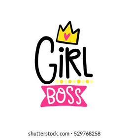 Vector poster with phrase, crown and decor elements. Typography card, color image. Girl boss. Design for t-shirt and prints.