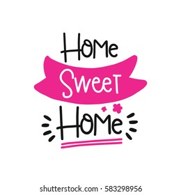 Vector poster with phrase decor elements. Typography card, image with lettering. Design for t-shirt and prints. Sweet home.