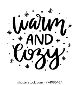 Vector Poster With Phrase And Decor Elements. Typography Card, Image With Lettering. Black Quote On White Background. Design For T-shirt And Prints. Warm And Cozy.