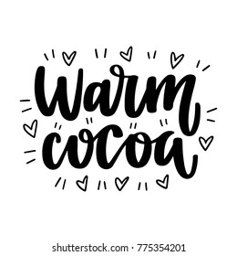 Vector poster with phrase and decor elements. Typography card, image with lettering. Black quote on white background. Design for t-shirt and prints. Warm cocoa.