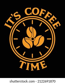 Vector poster with phrase décor elements. Typography card, image with lettering. Design for t-shirt and prints. It's coffee time.