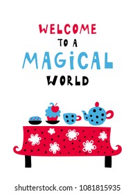 Vector poster with phrase, girl and decor elements. Typography card, color image. Fairytale theme. Design for t-shirt and prints.