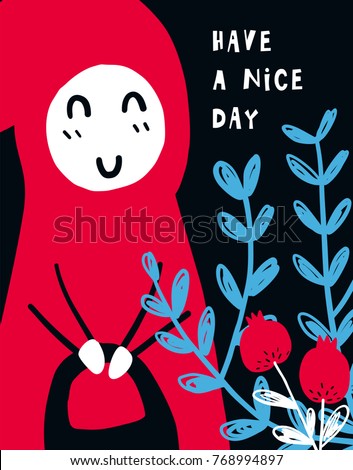 Vector poster with phrase, girl and decor elements. Typography card, color image. Have a nice day. Design for t-shirt and prints.