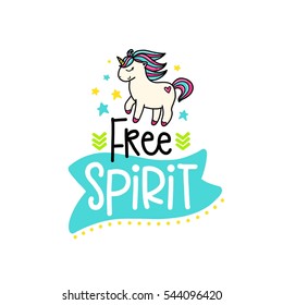 Vector poster with phrase, pony and decor elements. Typography card, color image. Free spirit. Design for t-shirt and prints.