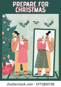 Vector poster of Prepare for Christmas concept. Woman chooses outfit for festive party, standing at mirror and holding elegant dress. Happy New Year. Character illustration of advertising banner