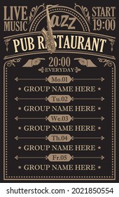 Vector poster for a pub restaurant with live jazz music. Daily schedule of performances of musical groups with a saxophone on a black background in retro style