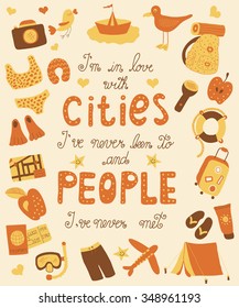 Afiche vectorial con cita sobre viajes: Estoy enamorada de ciudades que nunca he estado y de personas que nunca he conocido/ Gran conjunto de íconos 