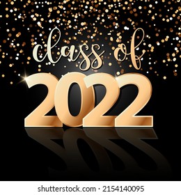 Vector poster with quote Class of 2022 with golden glitter on black background. Greeting card, template for celebrate 2022 graduation from school, college, institute, Congratulations for graduates.